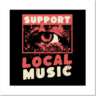 Support Local Music Grungy Punk Posters and Art